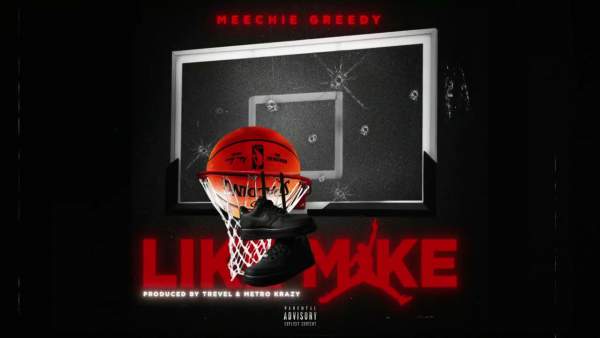 Like Mike Lyrics - Meechie Greedy
