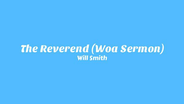 The Reverend (WOA Sermon) Lyrics - Will Smith