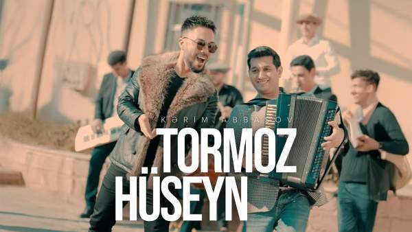 Tormoz Hüseyn Lyrics - Kərim Abbasov