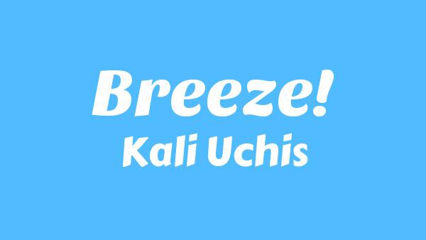 Breeze! Lyrics - Kali Uchis