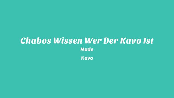 Chabos wissen wer der Kavo ist Lyrics (English Translation) - Made, Kavo