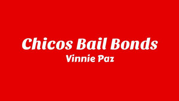 Chico’s Bail Bonds Lyrics - Vinnie Paz