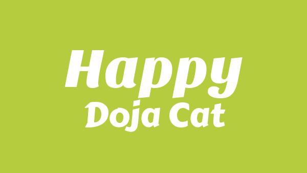 Happy Lyrics - Doja Cat