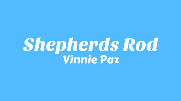 Shepherd’s Rod Lyrics - Vinnie Paz