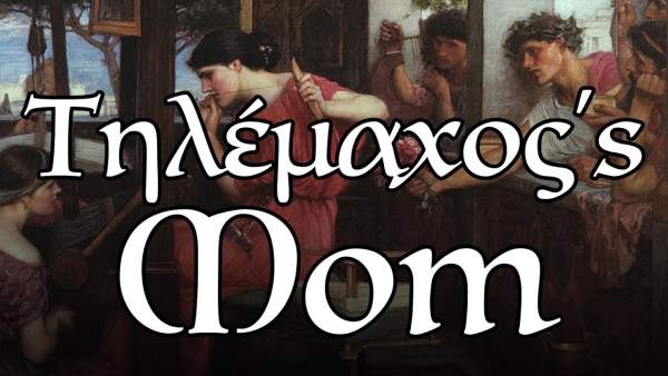 Telemachus’s Mom Lyrics - Overly Sarcastic Productions