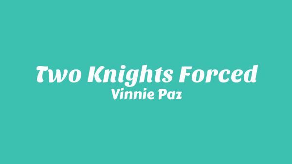 Two Knights Forced Lyrics - Vinnie Paz