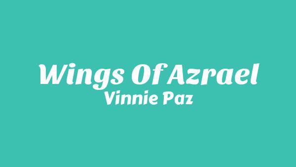 Wings of Azrael Lyrics - Vinnie Paz