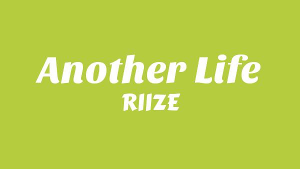 Another Life Lyrics - RIIZE