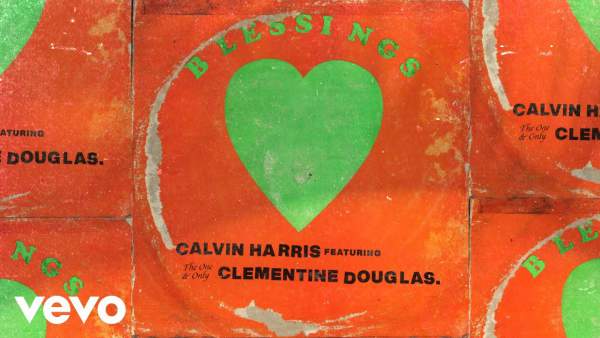 Blessings Lyrics - Calvin Harris, Clementine Douglas