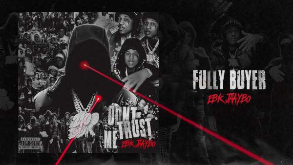 Fully Buyer Lyrics - EBK Jaaybo