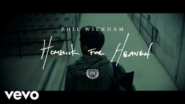 Homesick For Heaven Lyrics - Phil Wickham