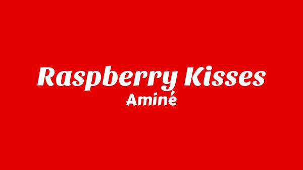 Raspberry Kisses Lyrics - Aminé