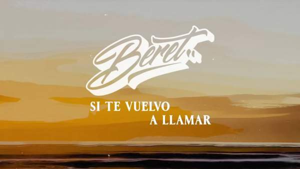 Si Te Vuelvo A Llamar Lyrics - Beret