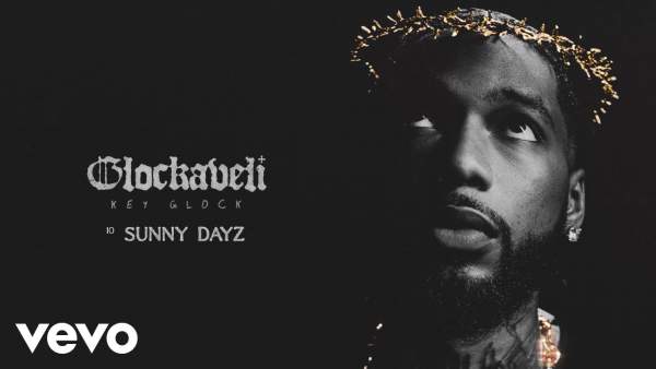 Sunny Dayz Lyrics - Key Glock