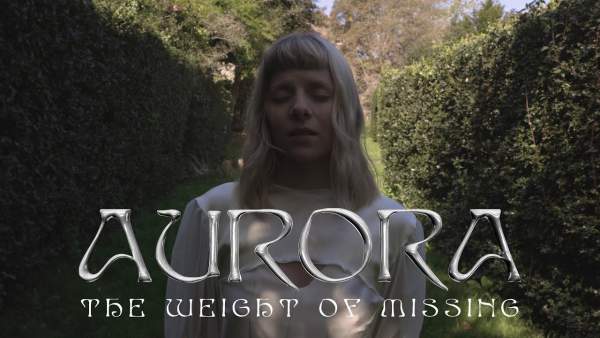 The Weight of Missing Lyrics - AURORA
