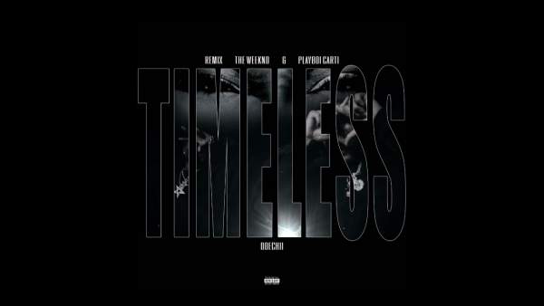 Timeless (Remix) Lyrics - The Weeknd, Doechii