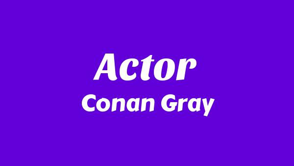 Actor Lyrics - Conan Gray