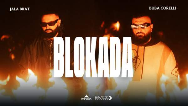 Blokada Lyrics - Jala Brat, Buba Corelli
