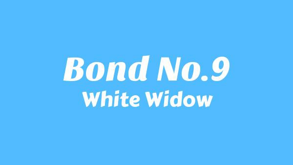 BOND NO.9 Lyrics - White Widow