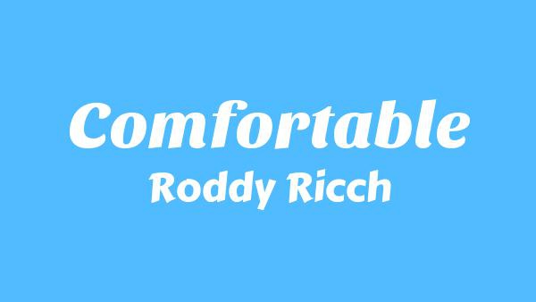 Comfortable Lyrics - Roddy Ricch, Don Toliver