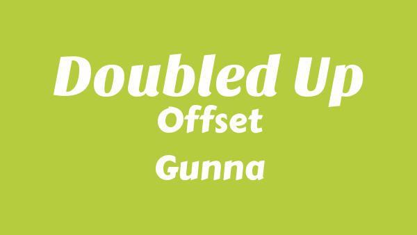 Doubled Up Lyrics - Offset, Gunna