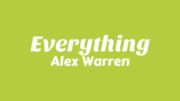 Everything Lyrics - Alex Warren
