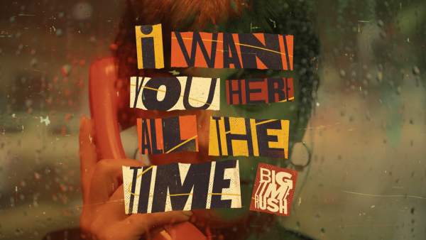 I Want You Here All the Time Lyrics - Big Time Rush