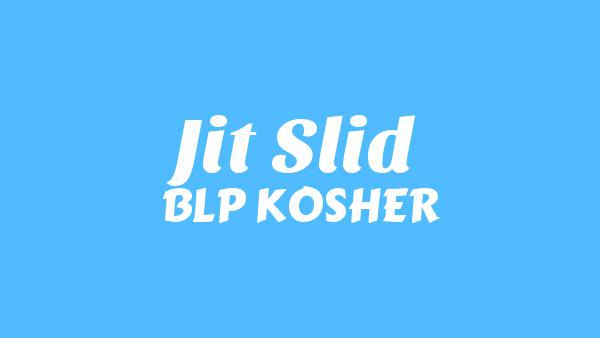 Jit Slid Lyrics - BLP KOSHER