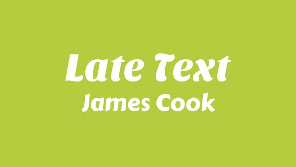 Late Text Lyrics - James Cook