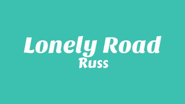 Lonely Road Lyrics - Russ