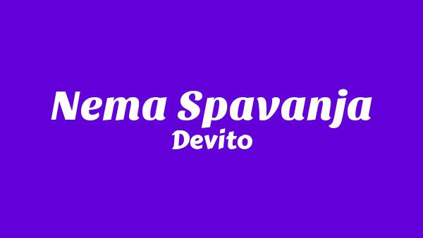 Nema spavanja Lyrics - Devito