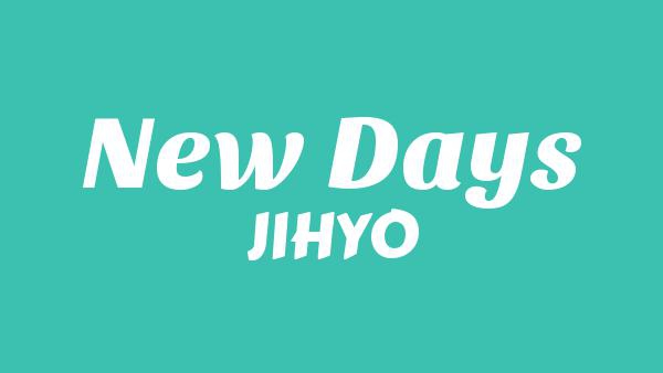 New Days Lyrics - JIHYO