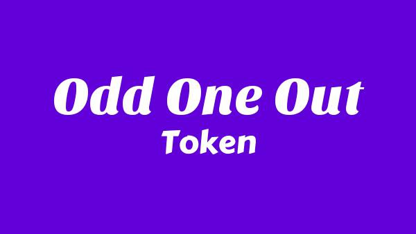 Odd One Out Lyrics - Token