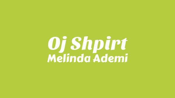 OJ SHPIRT Lyrics - Melinda Ademi