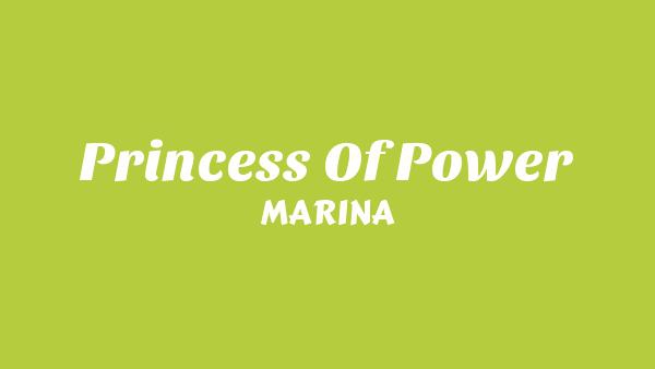 PRINCESS OF POWER Lyrics - MARINA