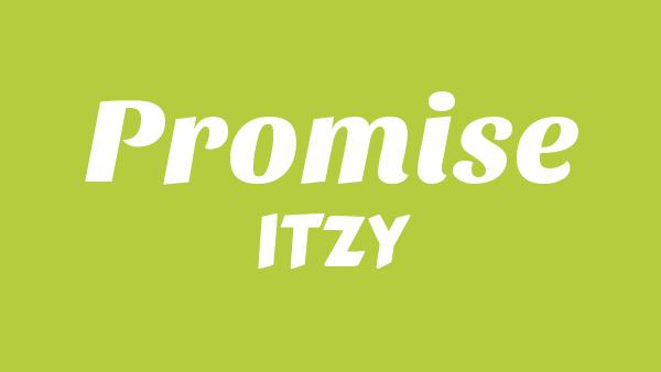 Promise Lyrics - ITZY