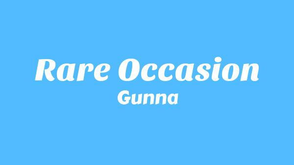 Rare Occasion Lyrics - Gunna