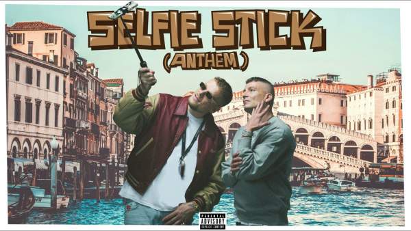 SELFIE STICK Lyrics - Bonez MC, LX