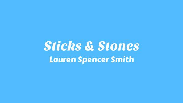 Sticks & Stones Lyrics - Lauren Spencer Smith