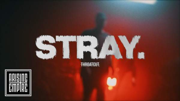 Stray. Lyrics - THROATCUT.