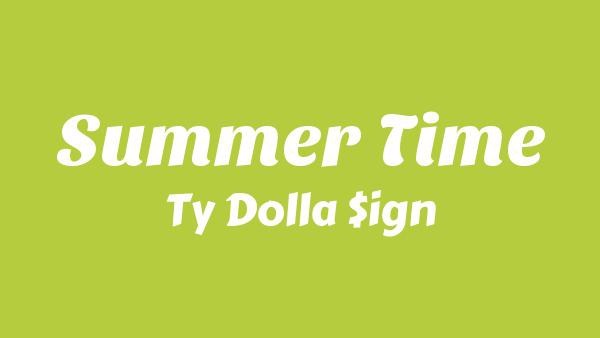 SUMMER TIME Lyrics - Ty Dolla $ign