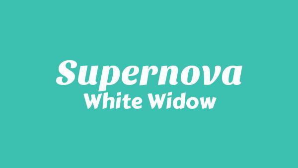 SUPERNOVA Lyrics - White Widow
