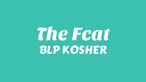 The FCAT Lyrics - BLP KOSHER