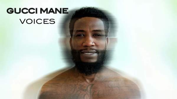 Voices Lyrics - Gucci Mane