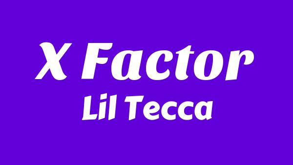 X Factor Lyrics - Lil Tecca