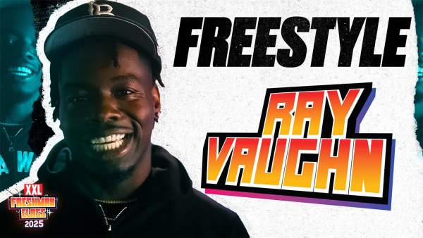 XXL Freshman Freestyle Lyrics - Ray Vaughn