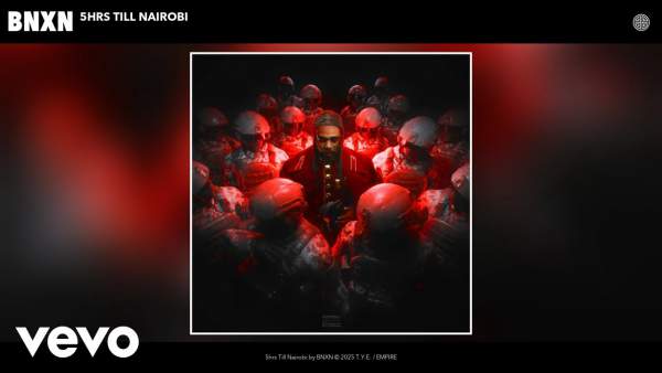 5hrs Till Nairobi Lyrics - Bnxn