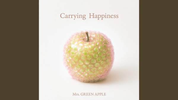 Carrying Happiness Lyrics - Mrs. GREEN APPLE
