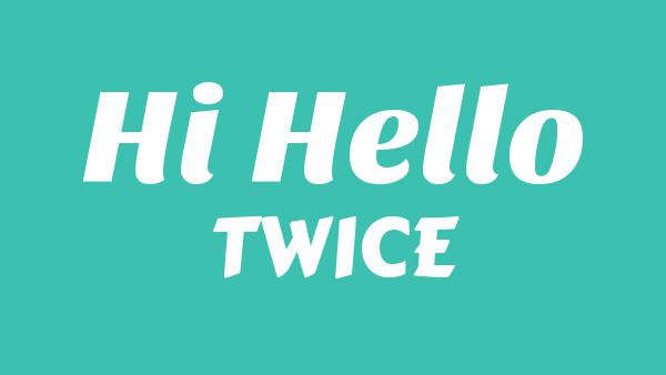HI HELLO Lyrics - TWICE