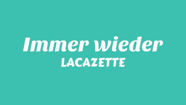 Immer wieder Lyrics (English Translation) - LACAZETTE